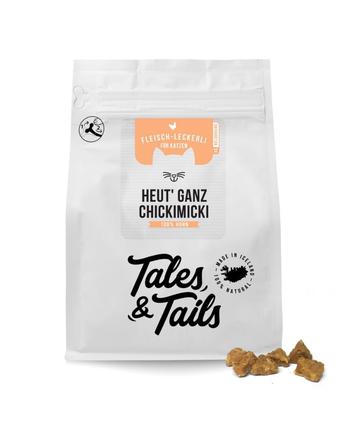 Tales & Tails Heut' Ganz Chickimicki